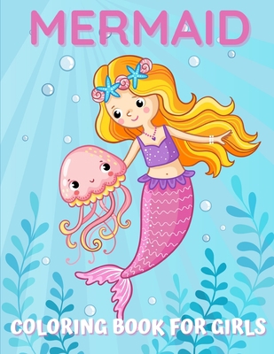 Mermaid Coloring Book For Girls B08JDTNSSL Book Cover