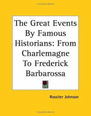 The Great Events By Famous Historians: From Cha... 141916466X Book Cover