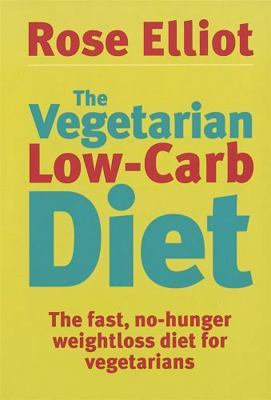 The Vegetarian Low Carb Diet 074992649X Book Cover