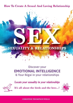 Sex, Sexuality & Relationships: Your Sexuality ... 0645968021 Book Cover