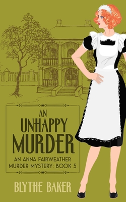 An Unhappy Murder B08YHZT442 Book Cover