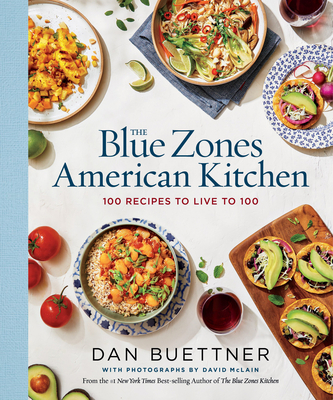 The Blue Zones American Kitchen: 100 Recipes to... 1426222475 Book Cover