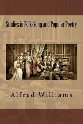 Studies in Folk-Song and Popular Poetry 1508722927 Book Cover