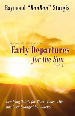 Early Departures for the Sun 0741453177 Book Cover