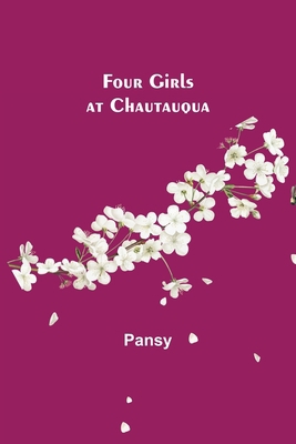 Four Girls at Chautauqua 9356155526 Book Cover