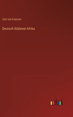 Deutsch-Südwest-Afrika [German] 3368272853 Book Cover