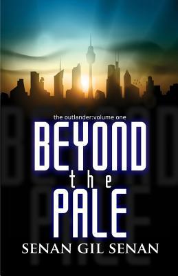 Beyond the Pale: The Outlander 1505537908 Book Cover