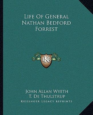 Life Of General Nathan Bedford Forrest 1163312347 Book Cover