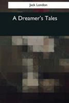 A Dreamer's Tales 1544049005 Book Cover