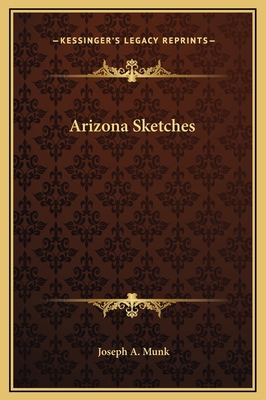 Arizona Sketches 1169231578 Book Cover