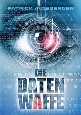 Die Datenwaffe [German] 3743924412 Book Cover