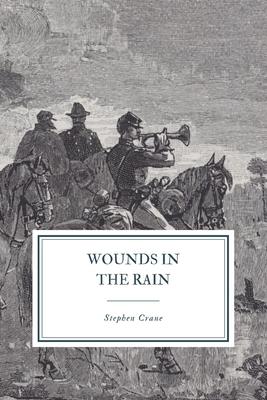 Wounds in the Rain: And Other Impressions of War 1074667492 Book Cover