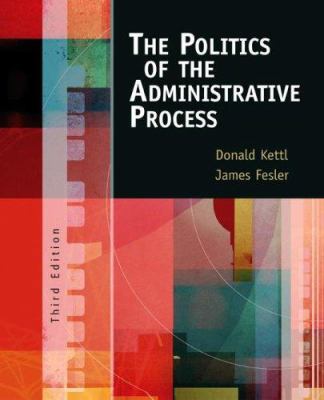 The Politics of the Administrative Process 1568029349 Book Cover