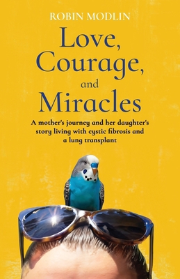 Love, Courage, and Miracles B0D16YMKGT Book Cover