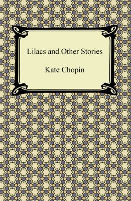 Lilacs and Other Stories 1420942719 Book Cover