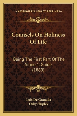 Counsels On Holiness Of Life: Being The First P... 1164613898 Book Cover