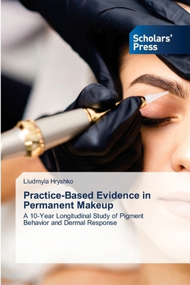 Practice-Based Evidence in Permanent Makeup 6209647871 Book Cover