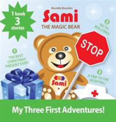 Sami the Magic Bear: My Three First Adventures!... 2924526477 Book Cover