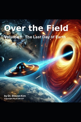 Over the Field: UFO from Heaven B0G5GLKWJR Book Cover