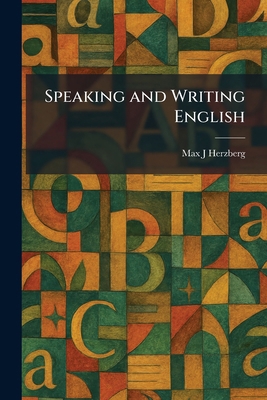 Speaking and Writing English 1026002516 Book Cover