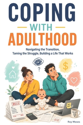 Coping with Adulthood: Growing up doesn't come ... B0HC8QRNZ1 Book Cover