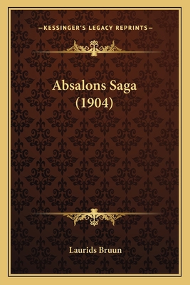 Absalons Saga (1904) 1164558315 Book Cover