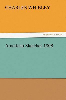 American Sketches 1908 3847215442 Book Cover