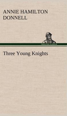 Three Young Knights 3849192997 Book Cover