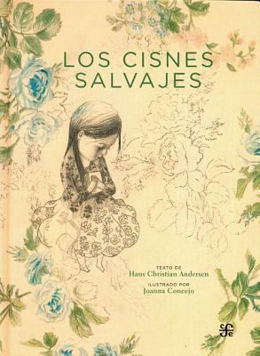 Los Cisnes Salvajes [Spanish] 6071609801 Book Cover