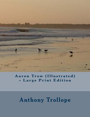 Aaron Trow (Illustrated) - Large Print Edition [Large Print] 1499750250 Book Cover