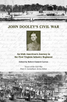 John Dooley's Civil War: An Irish American's Jo... 1572338229 Book Cover