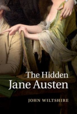 The Hidden Jane Austen 1107061873 Book Cover