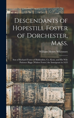 Descendants of Hopestill Foster of Dorchester, ... 1013571193 Book Cover