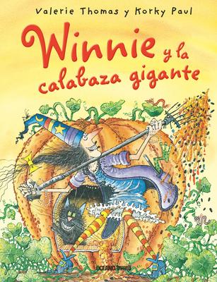 Winnie Y La Calabaza Gigante [Spanish] 6077357359 Book Cover