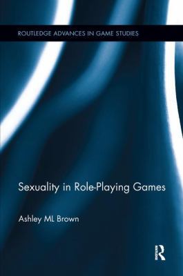 Sexuality in Role-Playing Games 1138097705 Book Cover