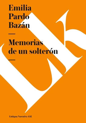 Memorias de un solterón [Spanish] 849953662X Book Cover