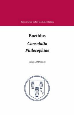 Consolatio Philosophiae (Bryn Mawr Commentaries... 0929524373 Book Cover