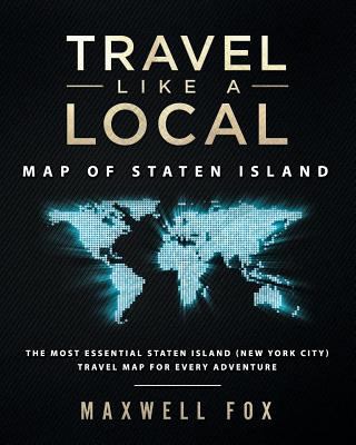 Travel Like a Local - Map of Staten Island: The... 1724292277 Book Cover