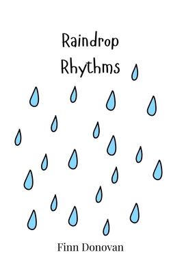 Raindrop Rhythms 369074508X Book Cover