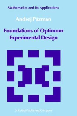 Foundations of Optimum Experimental Design 9027718652 Book Cover