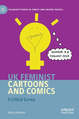 UK Feminist Cartoons and Comics: A Critical Survey 303036299X Book Cover