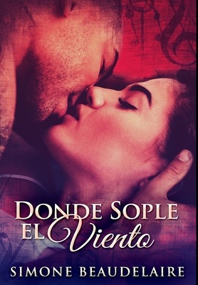 Donde Sople El Viento [Spanish] 1034625551 Book Cover