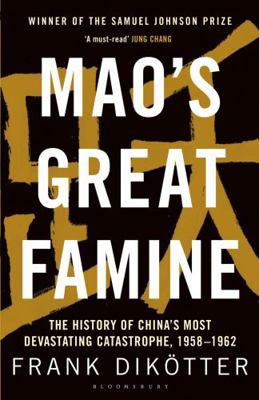 Mao's Great Famine: The History of China's Most... 1408886367 Book Cover