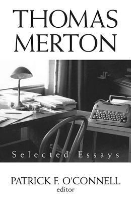 Thomas Merton: Selected Essays 1626980926 Book Cover