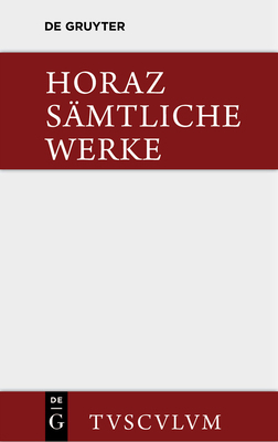 Sämtliche Werke: Lateinisch - Deutsch [German] 3110360357 Book Cover