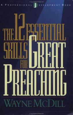 The 12 Essential Skills for Great Preaching 0805418768 Book Cover