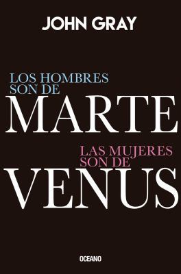 Los Hombres Son de Marte, Las Mujeres Son de Ve... [Spanish] 6075273239 Book Cover
