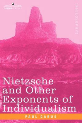 Nietzsche and Other Exponents of Individualism 1602063001 Book Cover