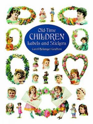 Old-Time Children Labels and Stickers (Dover St... 0486408280 Book Cover