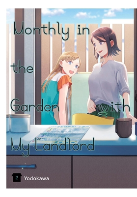 Monthly in the Garden with My Landlord, Vol. 2 1975372239 Book Cover